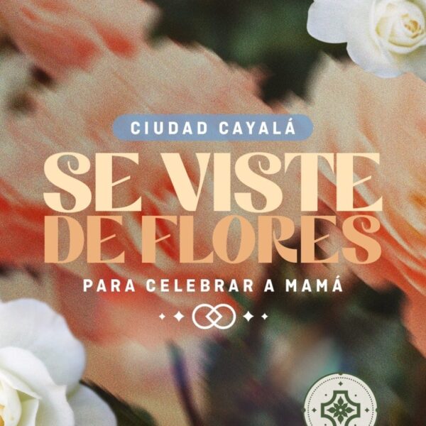 Cayalá celebra a mamá con amor, estilo y un show bajo las estrellas